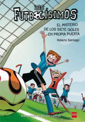 LOS FUTBOLÍSIMOS 2: EL MISTERIO DE LOS SIETE GOLES EN PROPIA PUERTA LOS FUTBOLÍSIMOS 2: EL MISTERIO DE LOS SIETE GOLES EN PROPIA PUERTA