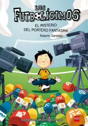 LOS FUTBOLÍSIMOS 3: EL MISTERIO DEL PORTERO FANTASMA LOS FUTBOLÍSIMOS 3: EL MISTERIO DEL PORTERO FANTASMA