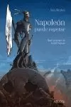 NAPOLEÓN PUEDE ESPERAR NAPOLEÓN PUEDE ESPERAR