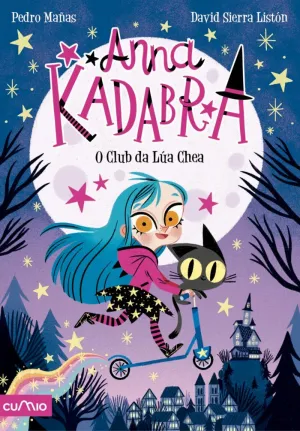 1.ANNA KADABRA: O CLUB DA LÚA CHEA