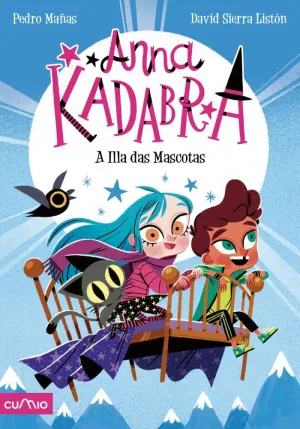 ANNA KADABRA,5:A ILLA DAS MASCOTAS
