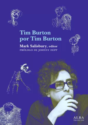 TIM BURTON POR TIM BURTON TIM BURTON POR TIM BURTON