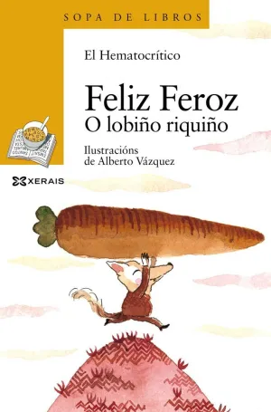 FELIZ FEROZ. O LOBIÑO RIQUIÑO FELIZ FEROZ. O LOBIÑO RIQUIÑO