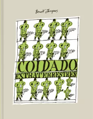 COIDADO, EXTRATERRESTRES! COIDADO, EXTRATERRESTRES!
