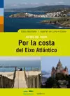 POR LA COSTA DEL EIXO ATLÁNTICO POR LA COSTA DEL EIXO ATLÁNTICO