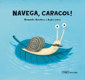 NAVEGA, CARACOL! NAVEGA, CARACOL!