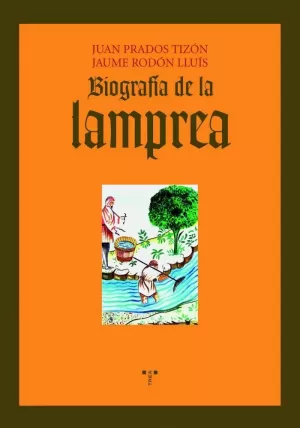 BIOGRAFÍA DE LA LAMPREA BIOGRAFÍA DE LA LAMPREA