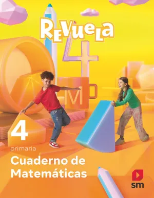 CUADERNO DE MATEMÁTICAS. 4 PRIMARIA. REVUELA CUADERNO DE MATEMÁTICAS. 4 PRIMARIA. REVUELA