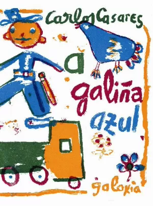 GALIÑA AZUL, A (OS DUROS) GALIÑA AZUL, A (OS DUROS)