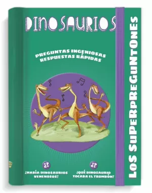 LOS SUPERPREGUNTONES DINOSAURIOS