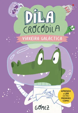 4.DILA CROCODILA.VIAXEIRA GALÁCTICA