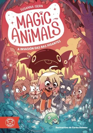 MAGIC ANIMALS: A INVASIÓN DAS RAS XIGANTES
