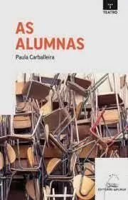 Presentación de As alumnas, de Paula Carballeira.