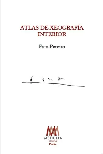 Presentación de Atlas de xeografía interior, de Fran Pereiro.