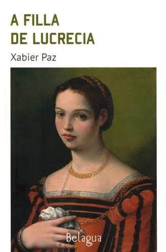 Presentación de A filla de Lucrecia, de Xabier Paz