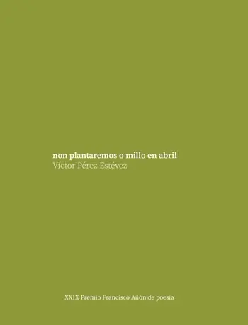 Presentación de Non plantaremos o millo en abril